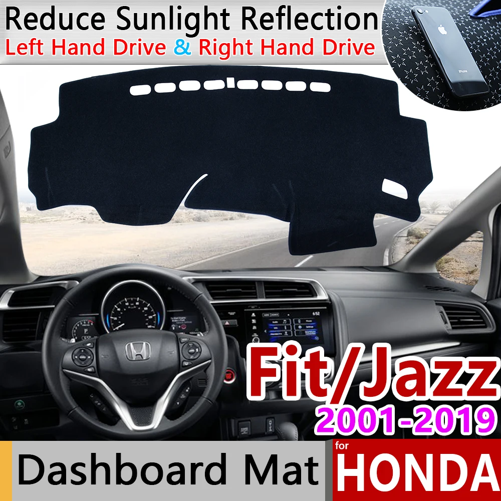 

Коврик для приборной панели для Honda Fit shutjazz 2001 ~ 2019, накладка, Солнцезащитный коврик для приборной панели, защитный коврик, аксессуары для авт...