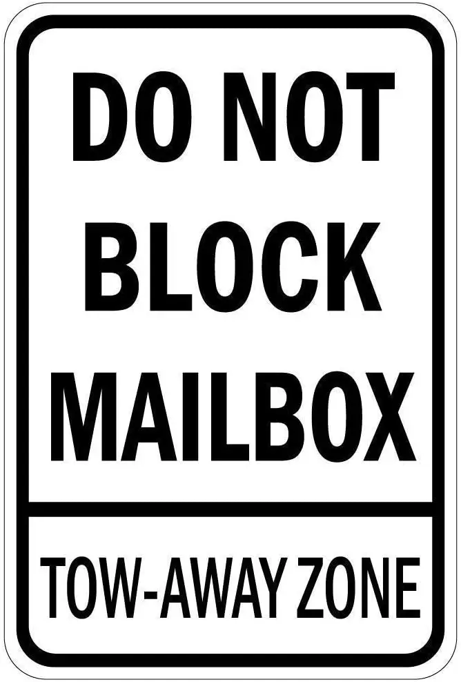 

Funny Sarcastic Metal Tin Sign Man Cave Bar Decor 12 x 8 Inches Do Not Block Mailbox Tow Away Zone Road Sign Kitchen Fun