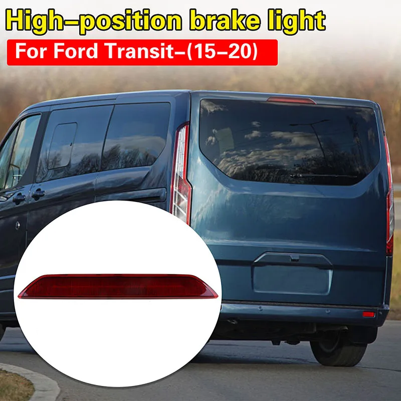 LED High Mount Stop Signal Lamp Third Tail Brake Warning Lights BK3Z13466A Fit For Ford Transit 2015 - 2020 Car Accessories