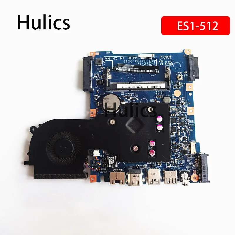 Hulics оригинальная материнская плата для ноутбука Acer aspire ES1 512 14222 1 448.03703.0011