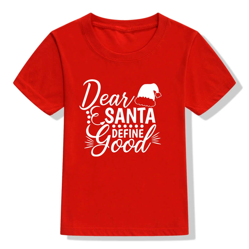 Dear Santas/детская Рождественская футболка с надписью «Dear Santas Define Good» футболка для мальчиков и девочек праздничная одежда Забавные футболки, Прямая поставка, модная одежда