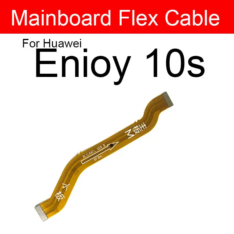 

LCD Motherboard Main Board Flex Cable For Huawei Enjoy 10S MainBoard Connector Flex Cable Ribbon Repair Replacement Parts