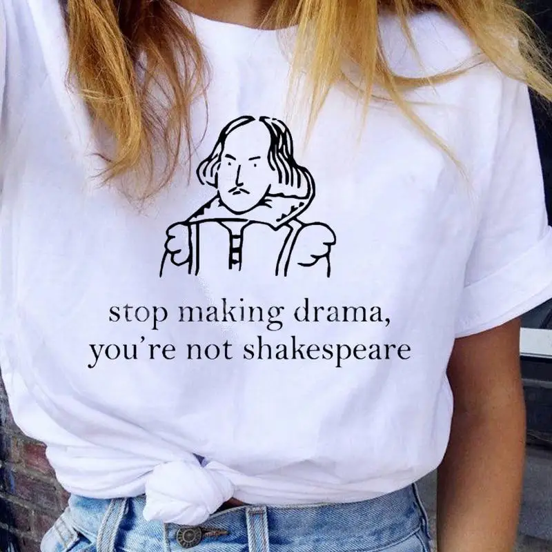 Harajuku Graphic Tees Women Stop Making Drama Streetwear Women's White T-shirt Quotes Shirts Camisetas Quotes Summer Female Tops