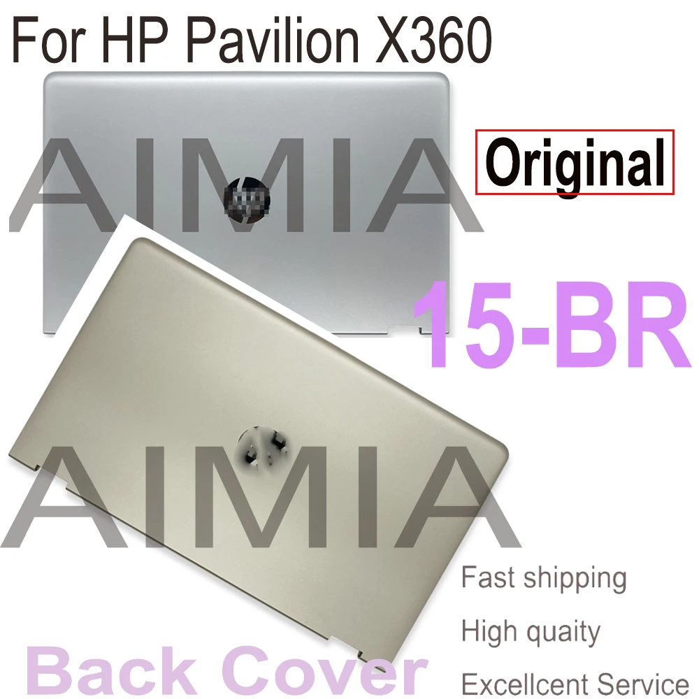 

15.6’’ Original For HP Pavilion X360 15-BR Back Cover Top Housing Case Lcd Rear Lid 924499-001 924500-001 924501-001 924502-001