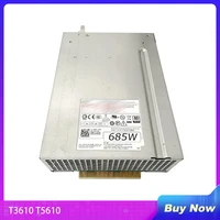 workstation power supply for dell t3610 t5610 d685ef 00 f685ef 00 dps 685ab a yp00x wpvg2 685w perfect test