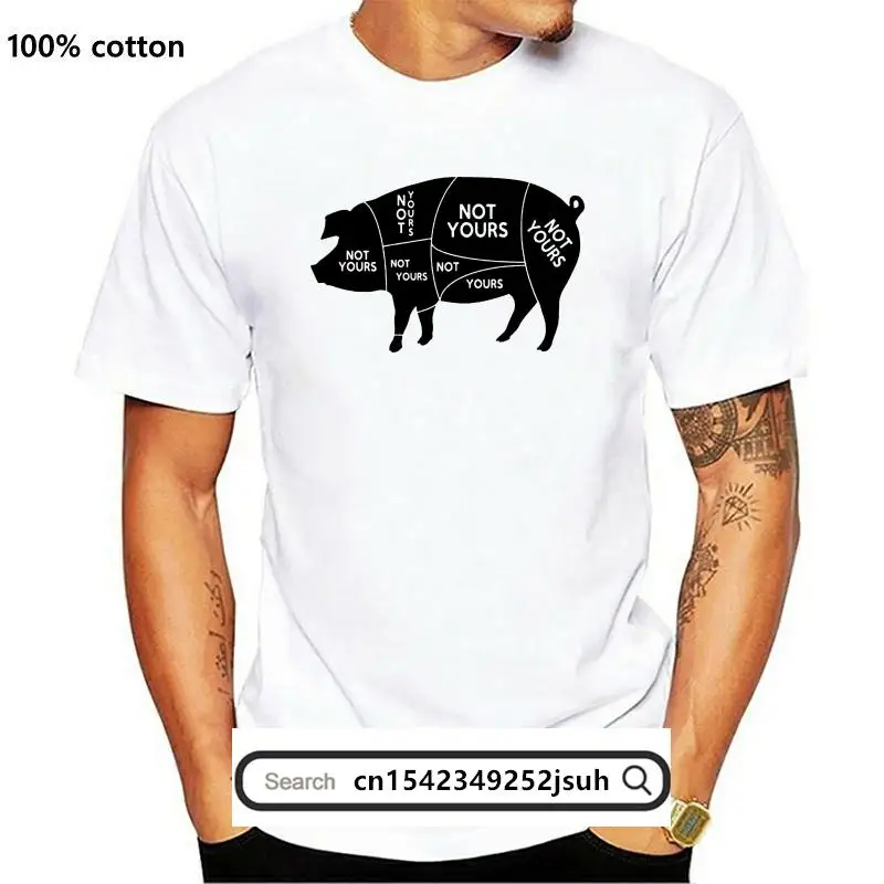 

New Not Yours -VEGAN - Men T-Shirt - Vegetarian Vegan NOT YOURS PIG PARTS