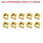10 шт. CCMT060204 CCMT21.51 UE6020 карбида вставлять внутренние токарный инструмент CCMT060204 ЧПУ токарные станки