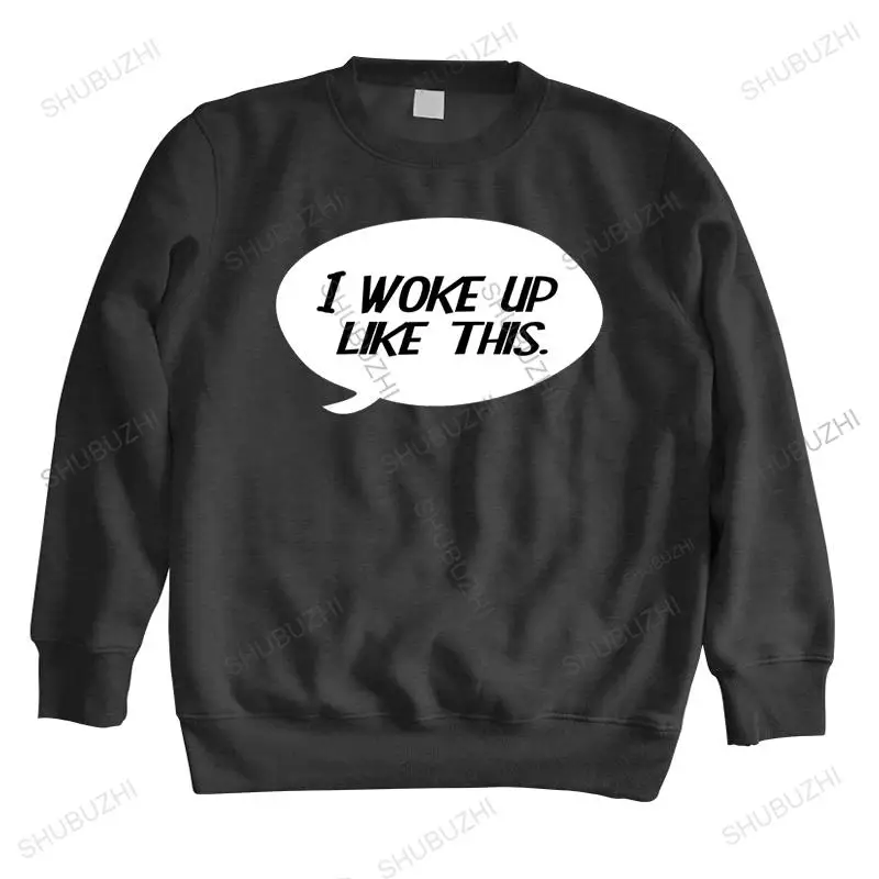 

mens autumn letter printed sweatshirt long sleeve black I Woke Up Like This male brand shubuzhi hoodie cotton vintage hoody