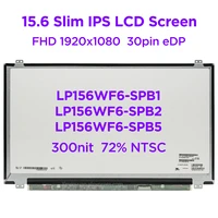 15 6 ips laptop lcd screen lp156wf6 spb1 fit lp156wf6 spb2 spb5 nv156fhm n43 72 ntsc matte led display fhd1920x1080 30pin edp