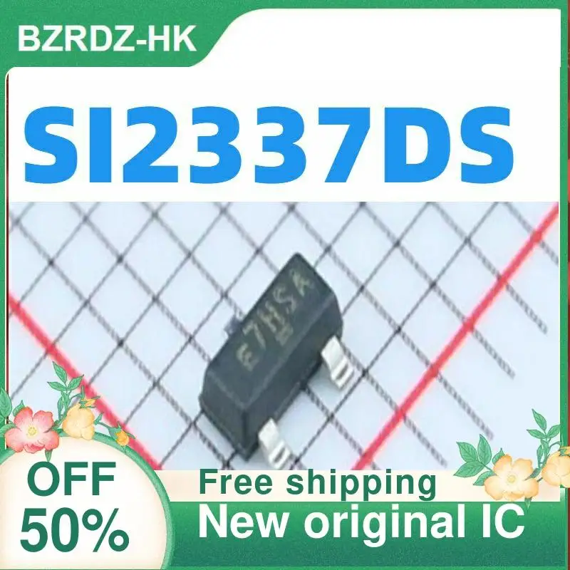 

5 шт./лот MOS SI2337DS SI2337DS-T1-GE3 E7 SOT23 новый оригинальный