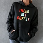 Женская кофта с капюшоном и надписью I Need My Coffee