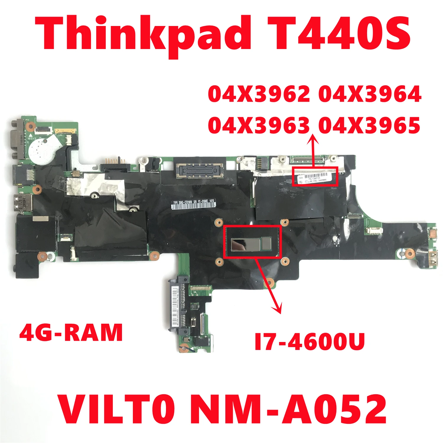 

FRU:04X3962 04X3964 04X3963 04X3965 For Lenovo Thinkpad T440S Laptop Motherboard VILT0 NM-A052 With I7-4600U 4G-RAM 100% Tested