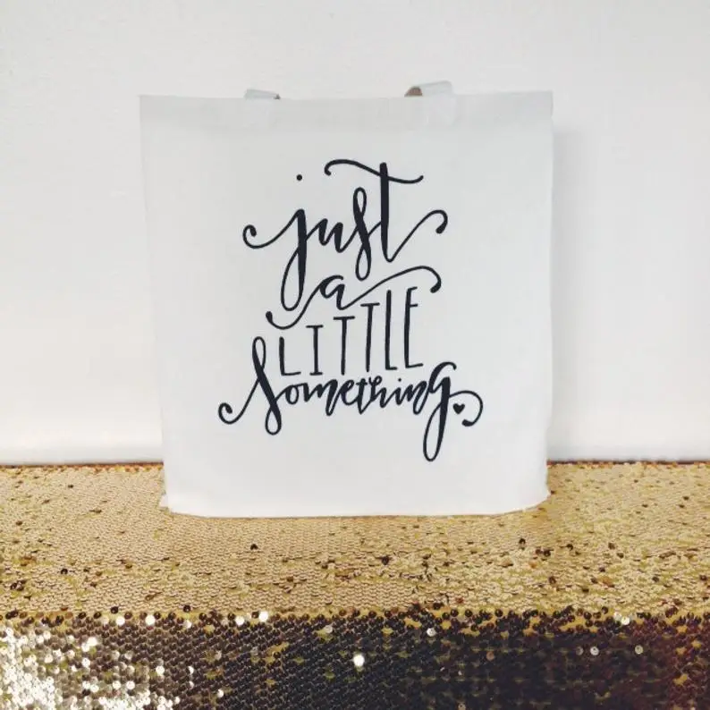 

Gift Bag for All Occasions Just a Little Something Reusable Bag Adorable Gift for Her shopping bags handbag with zipper