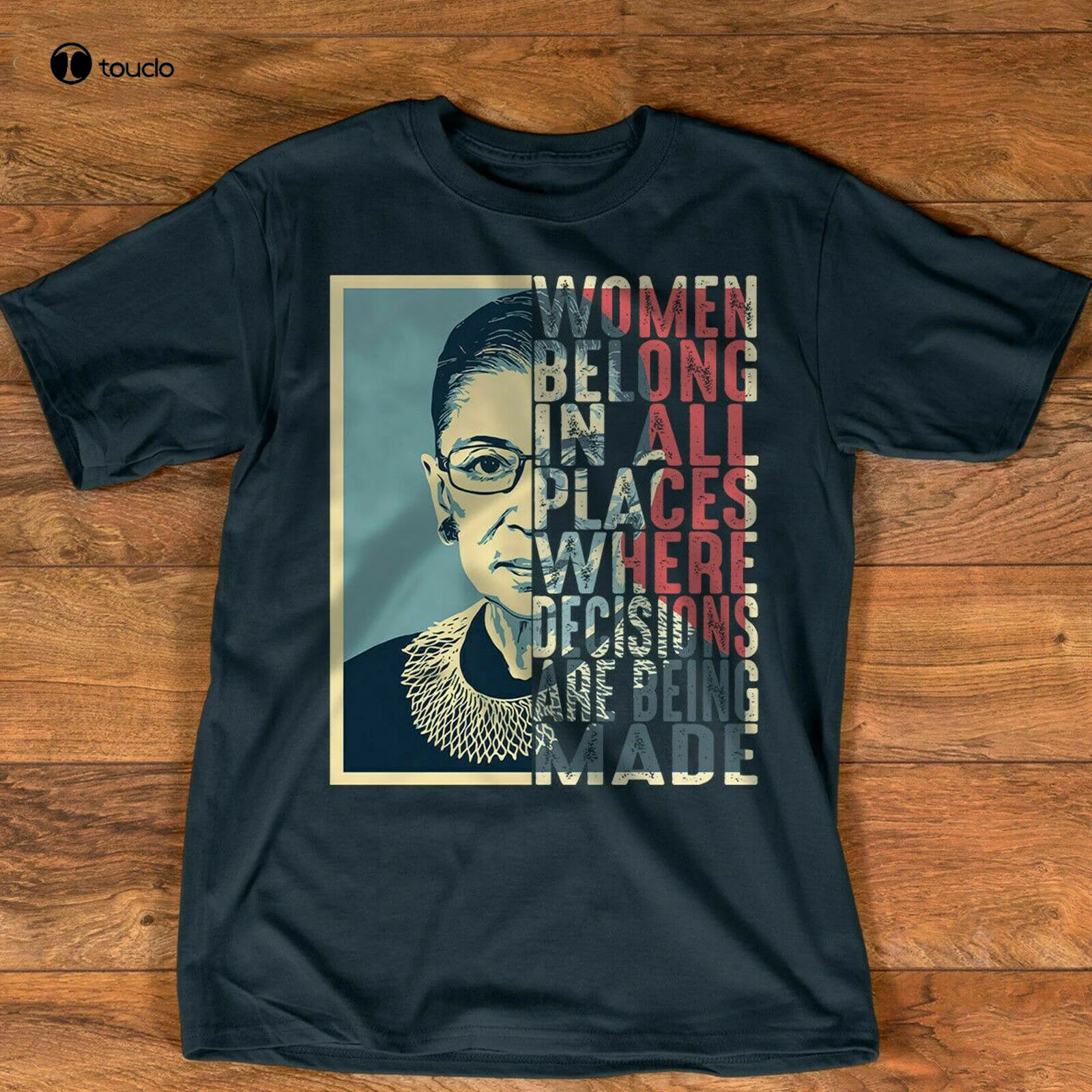 

Notorious RBG Ruth Bader Ginsburg Women Belong In All Places unisex shirt Classic T-Shirt