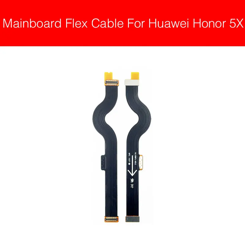Разъём материнской платы flex кабель для huawei Honor 5A 5C 5X6 6A 6X 7A 7X 8A 8C 8X материнская плата основная плата Flex ленты Запчасти - Цвет: For Honor 5X