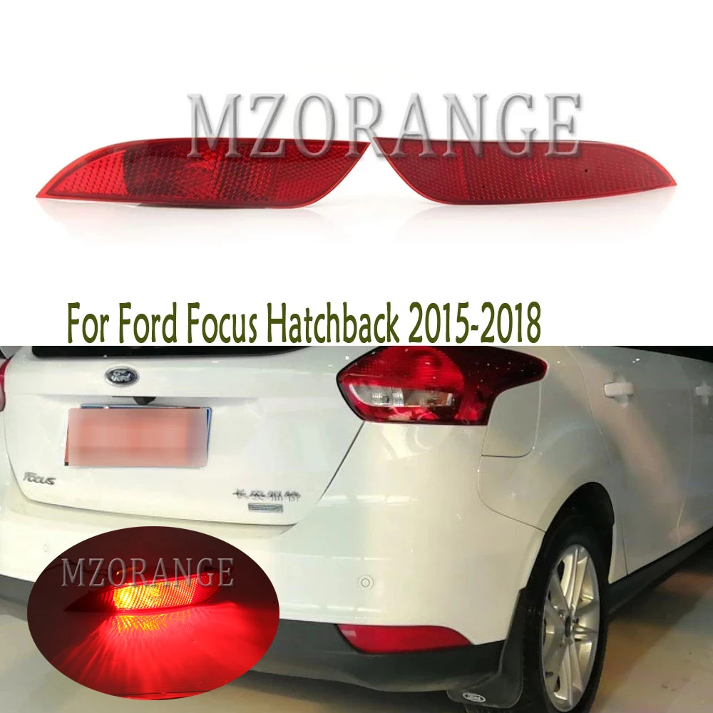 MZORANGE левый и правый Хвост заднего бампера светильник для Ford Focus Хэтчбек 2015 2018