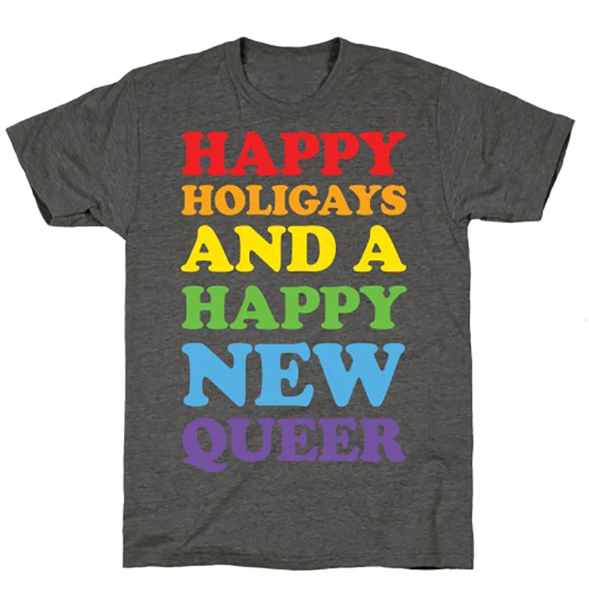 Веселая Новинка футболка с надписью Happy Holigays And A New Queer мужские рождественские