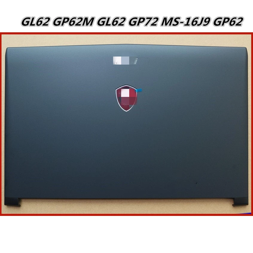 New Laptop LCD Back Cover Screen Lid For MSI GL62 GP62M GL62 GP72 MS-16J9 GP62 GP62MVR MS-16JB Bezel Frame