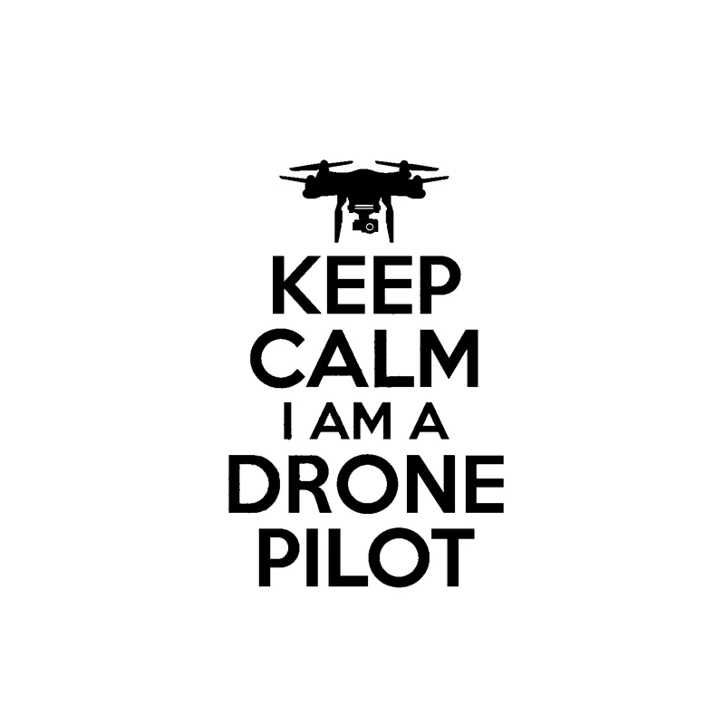 

Car Stickers Funny "Keep Calm, I Am A Drone Pilot" Drone Personalized Car Sticker PVC Car Sticker Black/White, 16cm*10cm