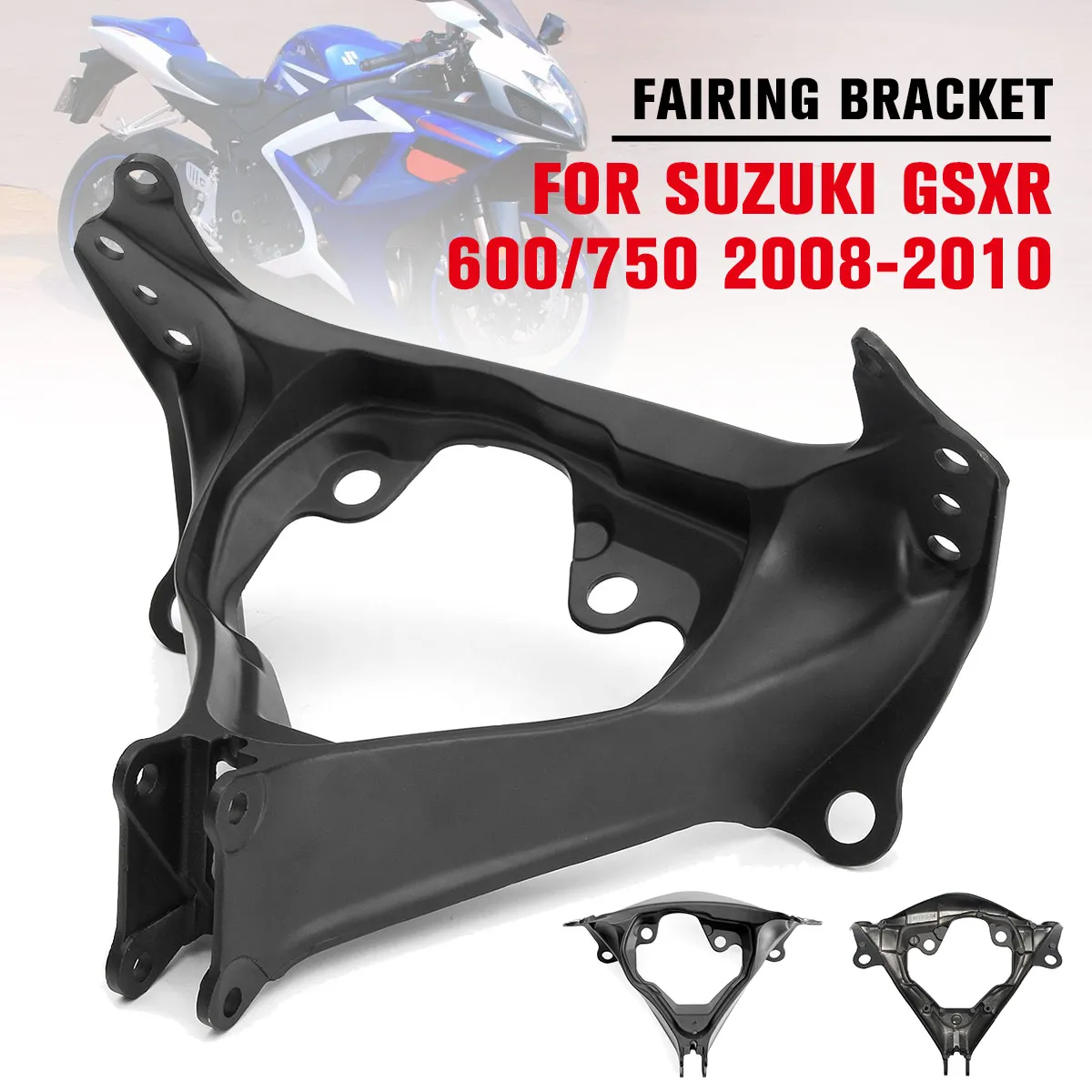 

Motorcycle Front Stay Cowling Fairing Mount Bracket Aluminum For Suzuki GSXR 600/750 2008 2009 2010 Black Upper