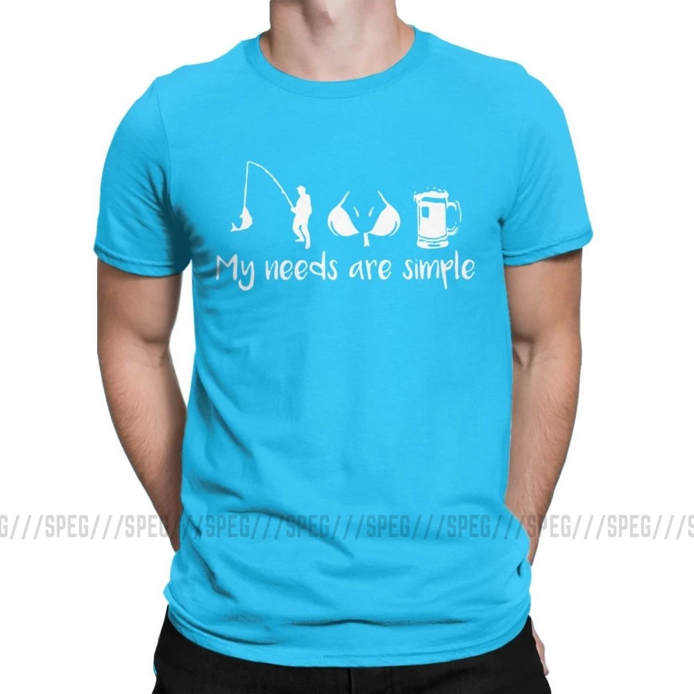 My Needs Are Simple Мужская футболка для рыбалки, груди, пива, Фишера, забавные хлопковые футболки с коротким рукавом, футболка с круглым вырезом, одежда размера плюс - Цвет: Medium Blue