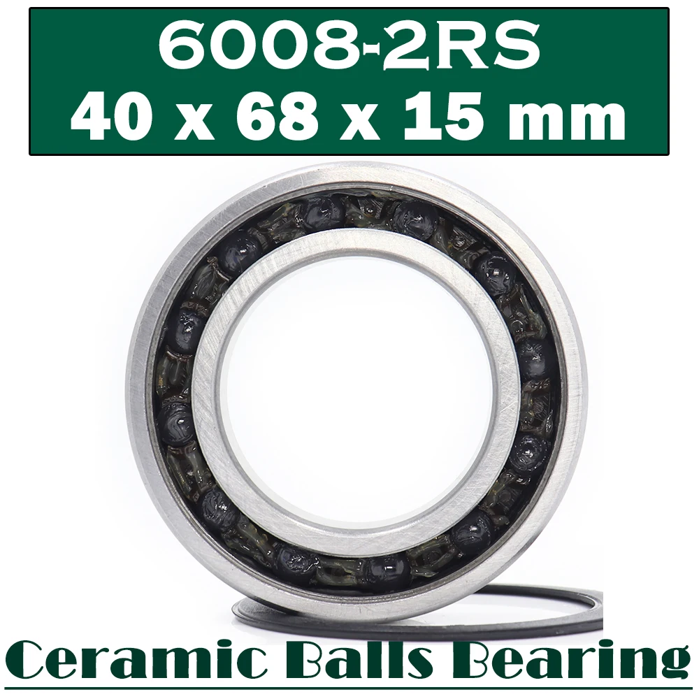 

6008 Hybrid Ceramic Bearing 40*68*15 mm ( 1 PC ) Bicycle Bottom Brackets Spares 6008RS Si3N4 Ball Bearings