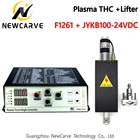 F1621 + JYKB-100 плазменный THC фонарь контроллер высоты дуговая крышка напряжение и подъемник для плазменной резки резец NEWCARVE