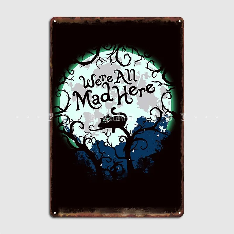 

Мы здесь все сумасшедшие. Металлическая вывеска кинотеатр гостиная кинотеатр винтажные пластины оловянный плакат