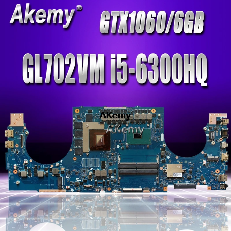 

GL702VM Motherboard For Asus GL702VMK GL702VML GL702VM laptop Motherboard GL702VM Mainboard i5-6300HQ GTX1060-6GB