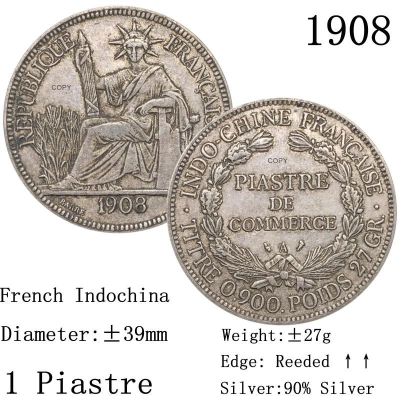 Во Франции Индокитай 1908 бар 1 одна пиастраль 90% Серебро третья Республика копия