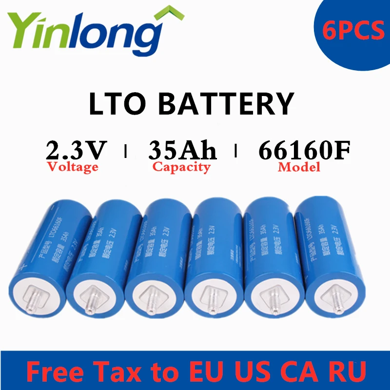 6 шт. Yinlong LTO66160F 2 3 В 35Ah цилиндрическая литий ионная батарея оксид титана LTO 66160 Titanate