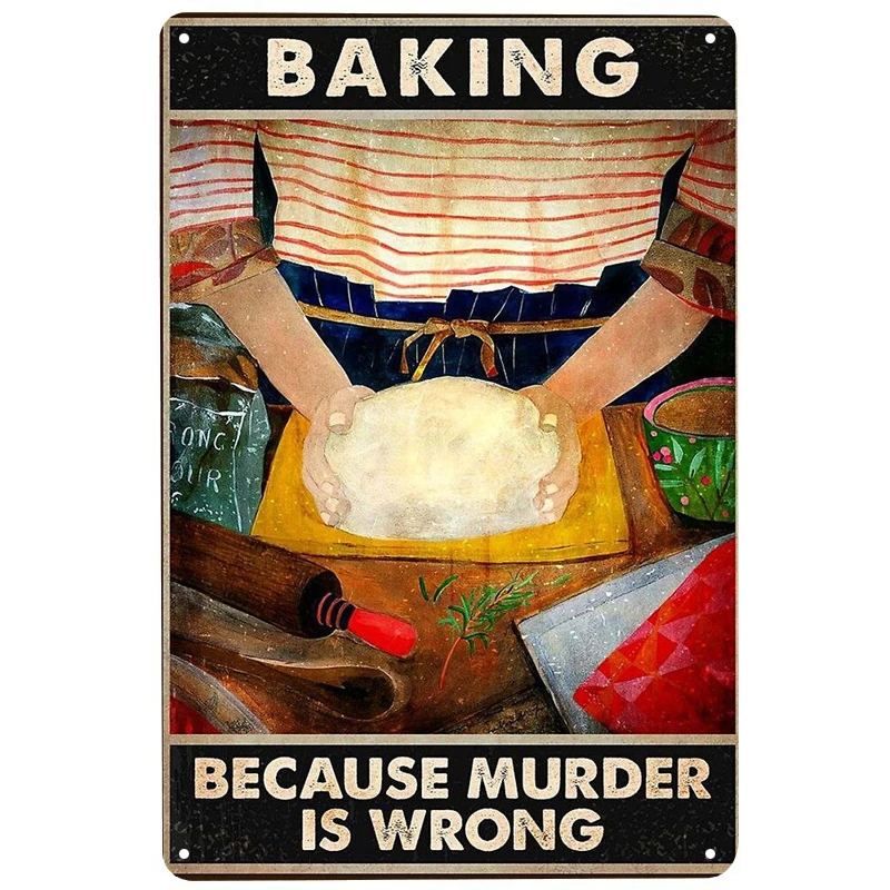 

Baking Food printed Vintage Metal Signs Retro Tin Signs Funny Poster Decor for Bar Pub Club Decoration for Living Room Home