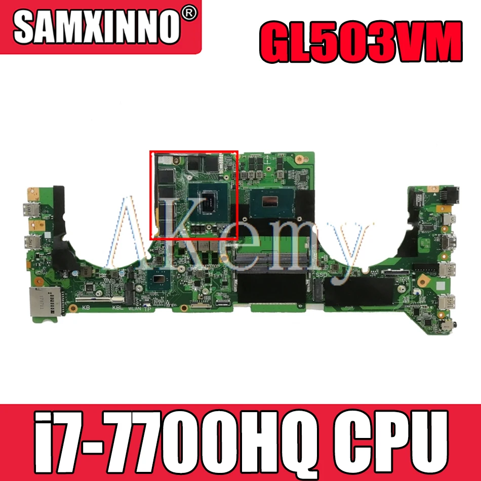 

GL503VM материнская плата w/ i7-7700HQ CPU N17E-G1-A1 GTX1060-6G GPU для For Asus GL503VM DA0BKLMBAD0 системная материнская плата для ноутбука