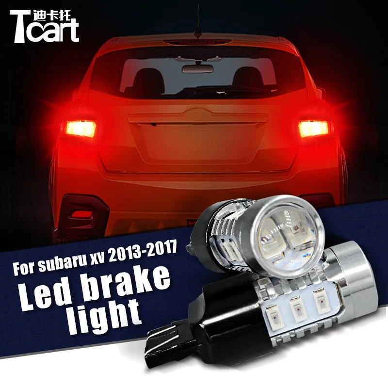 

Автомобильные светодиодсветодиодный стоп-сигналы Tcart 7443 5730 15SMD для Subaru XV crosstrek 2013 2014 2015 2016 2017 аксессуары