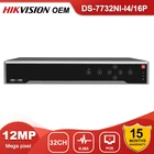 Hikvision OEM NVR 12MP 32CH 4K POE NVR DS-7732NI-I416 P 16 портов 4 SATA сетевой видеорегистратор с поддержкой сигнализации до 32 ТБ