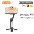 3-осевой Ручной Стабилизатор Hohem iSteady V2, умная селфи-Палка с защитой от дрожания для iPhone, смартфона, экшн-камеры