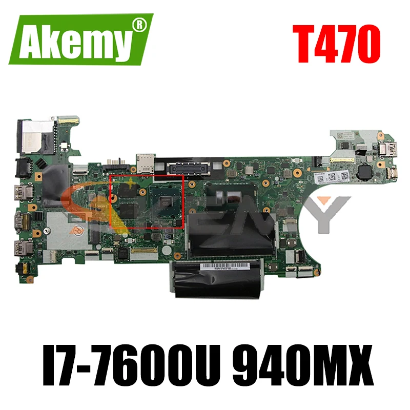 

Mainboard For Lenovo ThinkPad T470 laptop motherboard CT470 NM-A931 with i7-7600U CPU 940MX GPU tested 100% FRU 01HX676 1HX672
