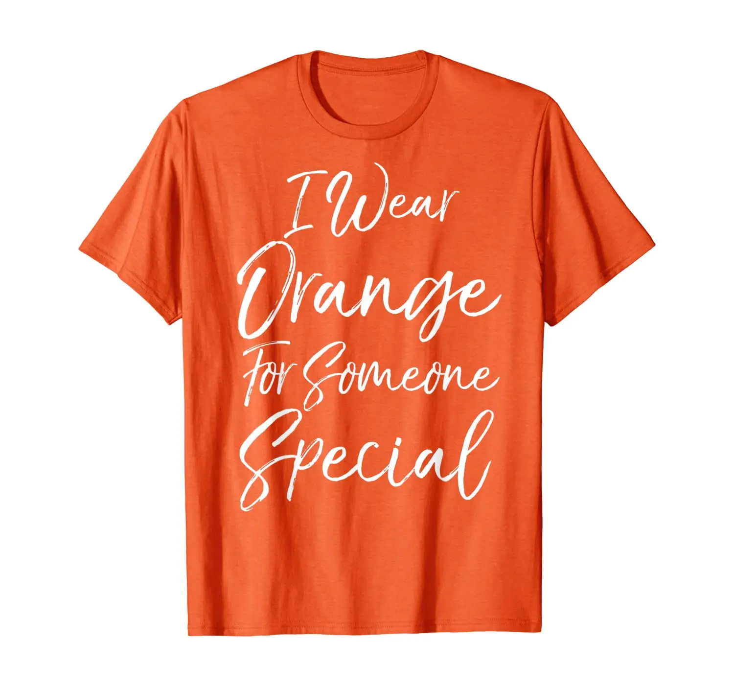 

Leukemia Kidney Cancer I Wear Orange for Someone Special T-Shirt