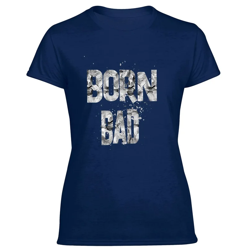 

Personalized Born Bad T Shirt Crew Neck Men Tee Shirt Plus Size S-5xl Hipster Pop Top Tee