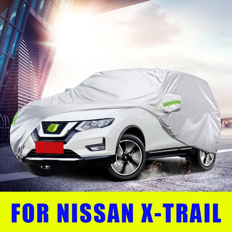 Waterproof Full Car Covers Outdoor Sunshade Dustproof Snow For Nissan X-Trail  2015 2016 2017 2018 2019 2020 Accessories