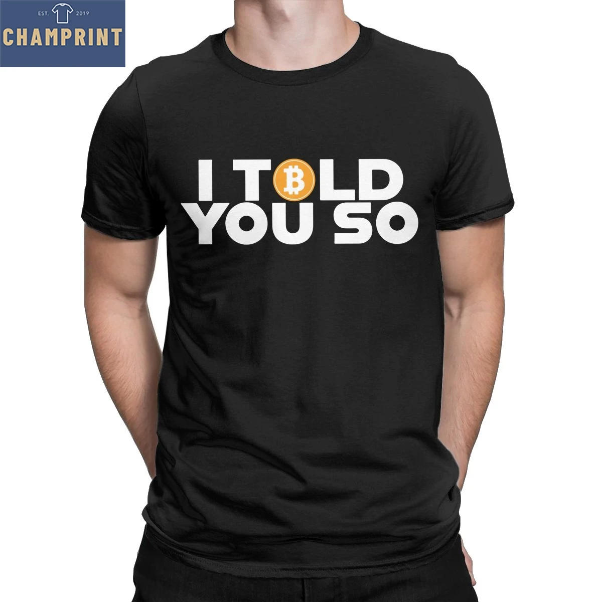 

Men's Bitcoin I Told You So T Shirt BTC Crypto Currency Cryptocurrency 100% Cotton Clothes Round Neck Tee Shirt Summer T-Shirts