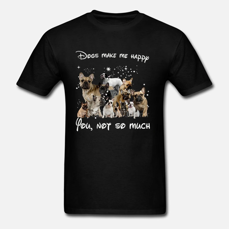 Мужская футболка Dogs Make Me Happy You Not So Much для женщин и мужчин с изображением