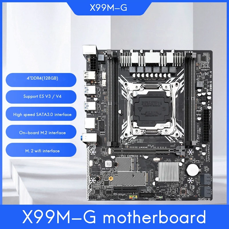 

X99 Motherboard X99M-G LGA 2011-3 DDR4 Support 4X32G M.2 WIFI Interface for E5 2678V3/2620V3/2650V3/V4 Processors