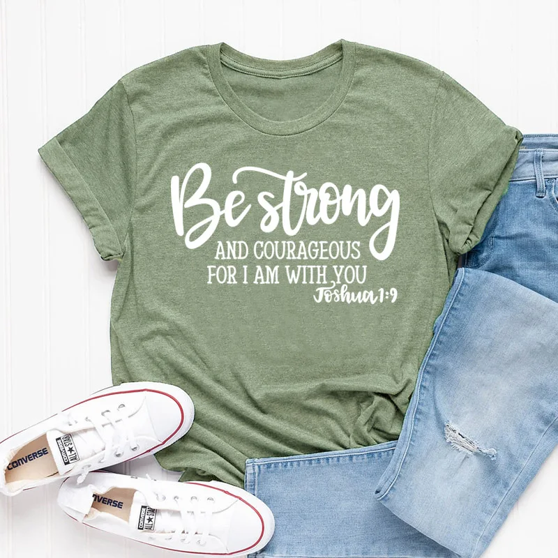 Be Strong and Courageous Christian T-Shirt Joshua 1:9 Clothing Religious Hipster Tee Stylish Jesus Faith Outfits art Oversize