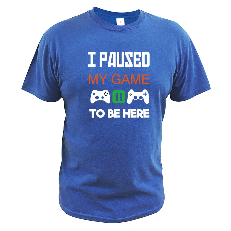 Футболка для геймеров Мужская футболка с надписью I Paused My Game To Be Here интересная
