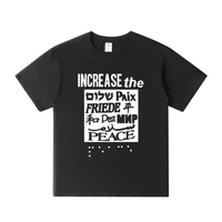 new summer fashion men t shirt kanye west increase the peace t shirt for men streetwear graphic tees comfortable cotton tshirts