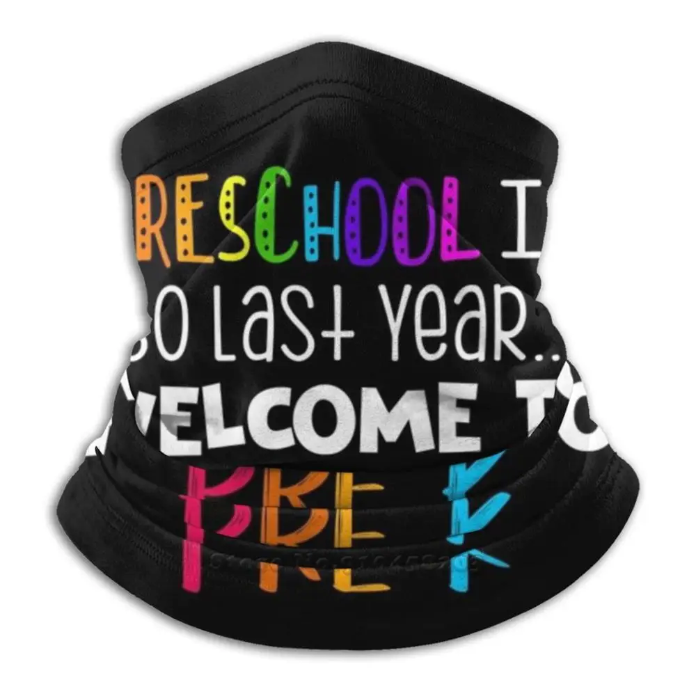

Preschool Is So Last Year Welcome To Pre-K Gift For Teacher Bandana Scarf Mask Scarfs Neck Warmer Headwear