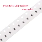 100 шт. 1% 0R до 10M SMD чип фиксированный резистор 0 10 22 0603 100 150 220 470 Ом 1 к 510 к 2,2 к 10 к 4,7 к 100 к 220 к 1 м 510 м 2,2 м 5,1 M