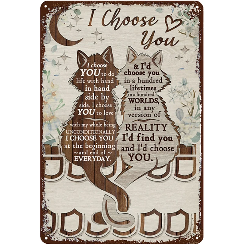 

Настенный декор Love Cat I Choose You, металлическая табличка, винтажный Настенный декор для бара, паба, металлические поделки, плакат