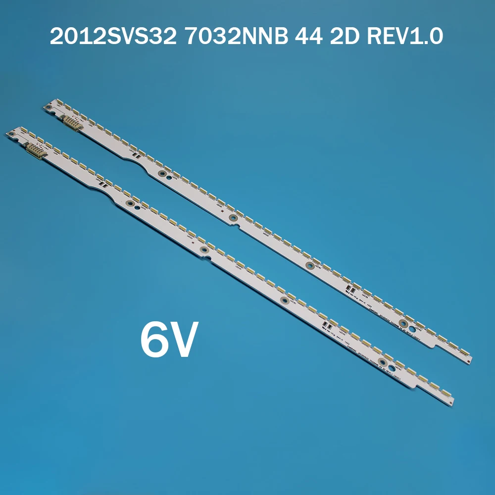 6V 32 Inch LED Backlight Strip for Samsung TV 2012SVS32 7032NNB 2D V1GE-320SM0-R1 32NNB-7032LED-MCPCB UA32ES5500 44LEDs 406mm